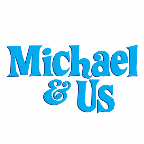 Michael and Us’s avatar