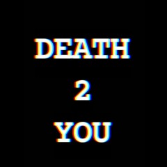 Death2You