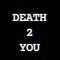 Death2You