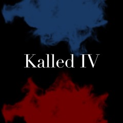 Kalled|IV