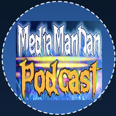 MediaManDan Podcast