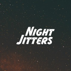 Night Jitters