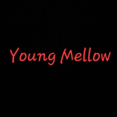 Young Mellow