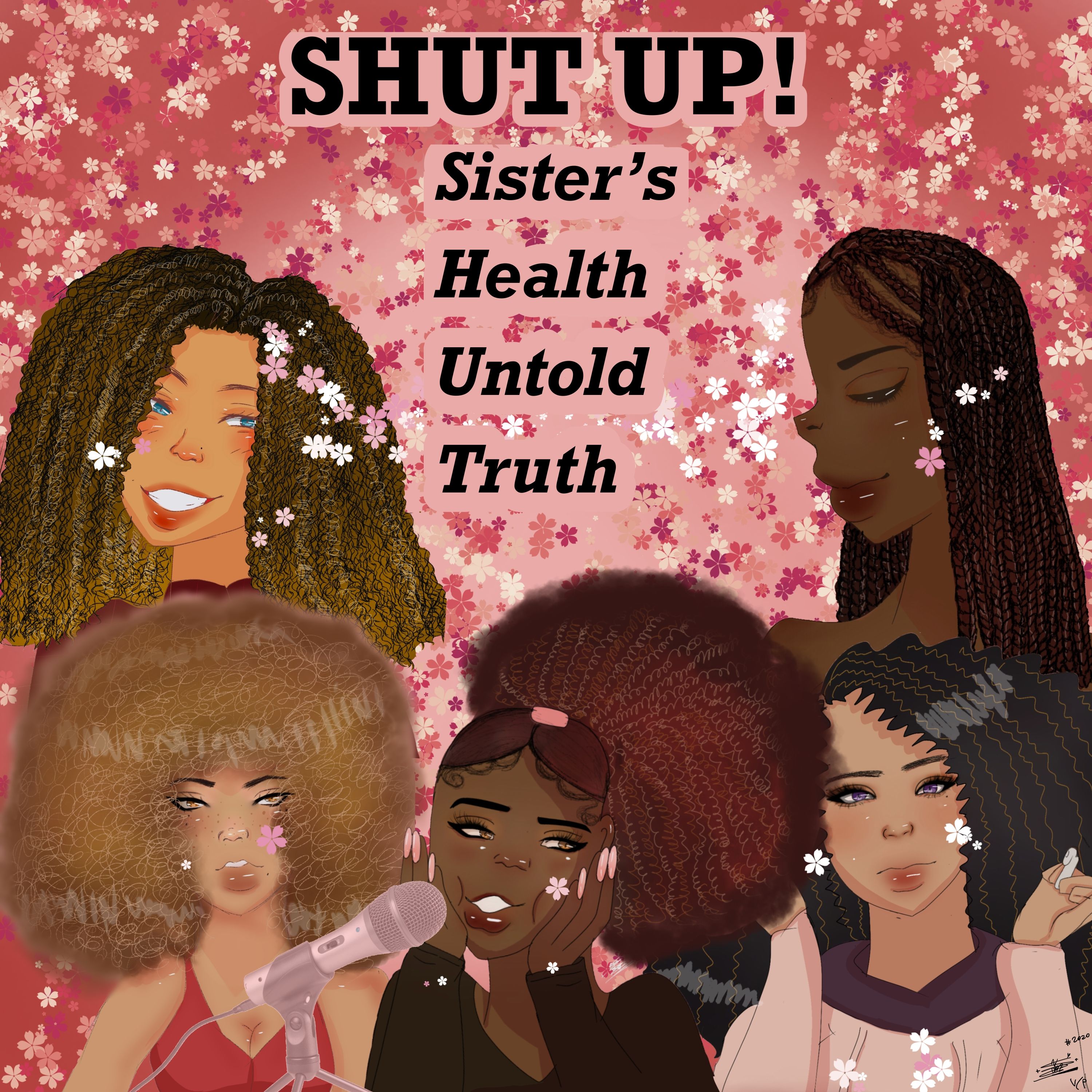 SHUT UP!  Sisters Health Untold Truth