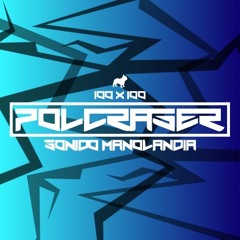 Polcraser_ 100%SONIDOMAÑO