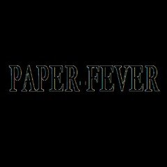 Paper Fever