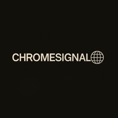 ChromeSignal