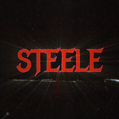 ~ STEELE ~