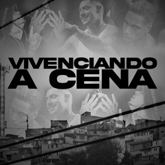 VIVENCIANDO A CENA