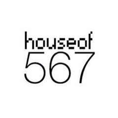 houseof567
