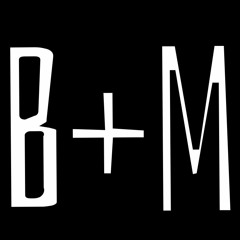 B+M