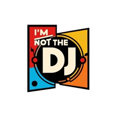 I´m not the DJ