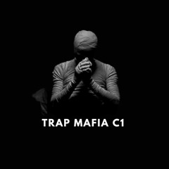 Trap Mafia C1