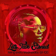 Lets Talk Stoned podcast
