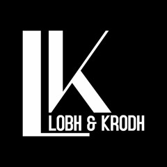 Lobh & Krodh