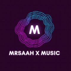 MrSaaH x Music