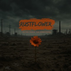 RUSTFLOWER By Mark Chadwick