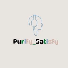 Purify_Satisfy
