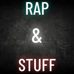Rap & Stuff