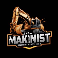 THE MAKINIST