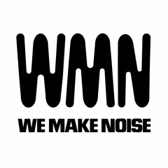 We Make Noise