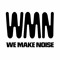 We Make Noise