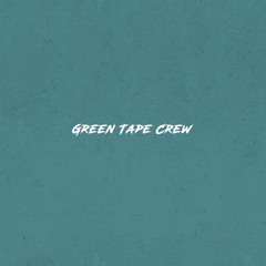 GreenTapeCrew