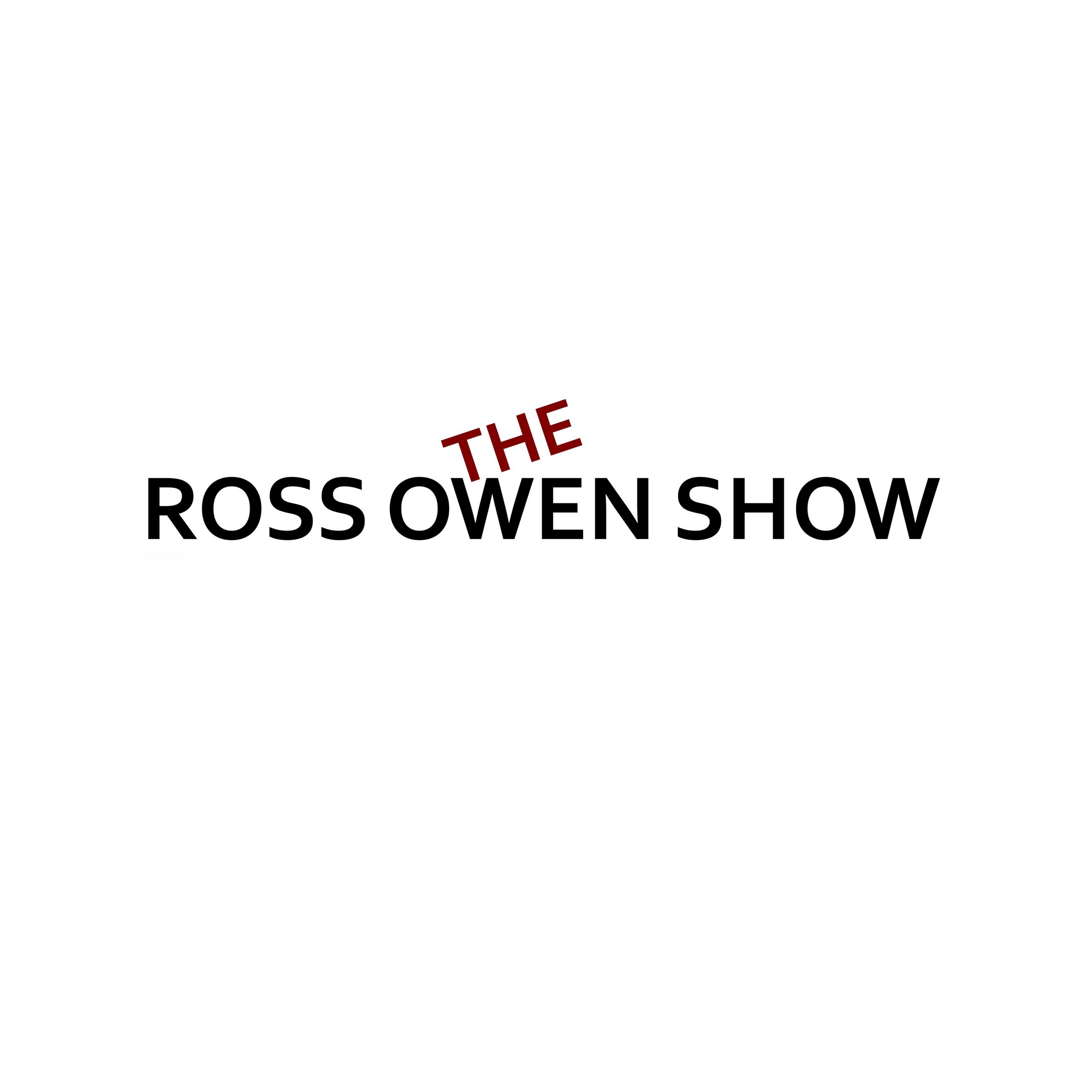 The Ross Owen Show podcast artwork