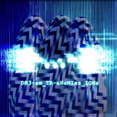 |-...-.| DR3-am_TR-aNsMIss_ions.exe