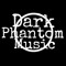 Dark Phantom Music