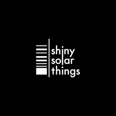shiny solar things