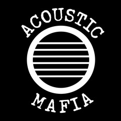 Acoustic Mafia