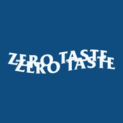 zero taste