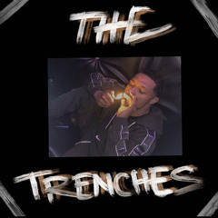 the trenches