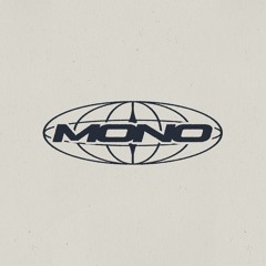 MONO PRESENTS