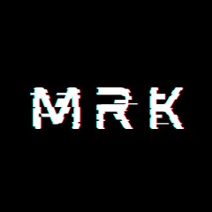MRK - NO MORE (EP Intro)