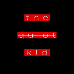 the quiet k!d live sets
