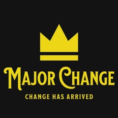Major Change