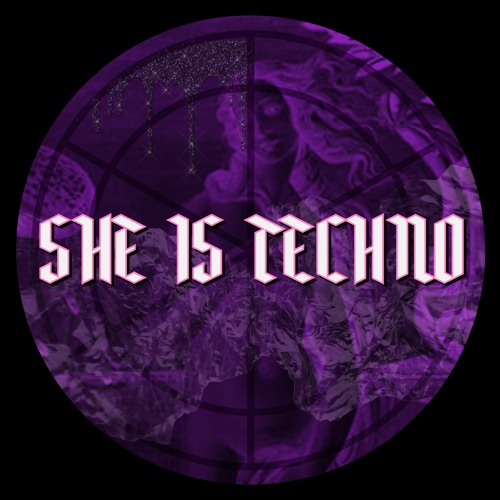 SHE IS TECHNO’s avatar