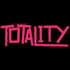 TOTALITY