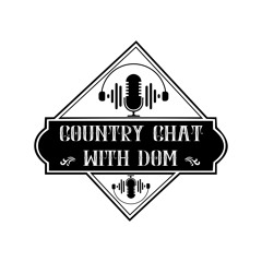 Country Chat with Dom