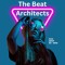 The Beat Architects
