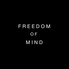 Freedom Of Mind