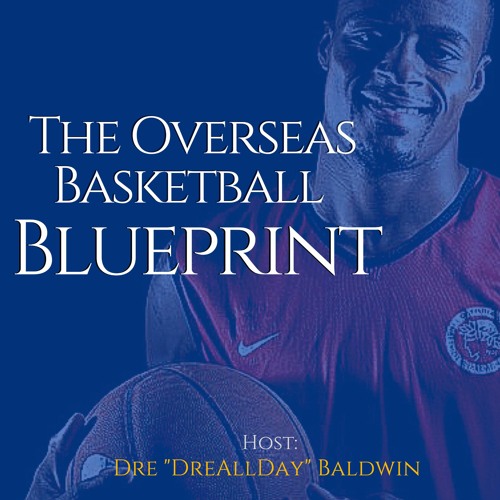 Dre Baldwin: The Overseas Basketball Blueprint’s avatar