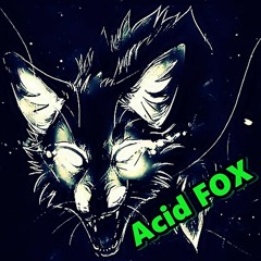 Acid FOX a.k.a. X