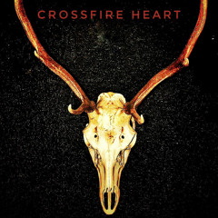Crossfire Heart