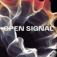 OPEN SIGNAL
