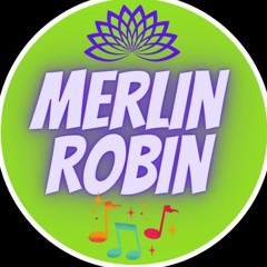 🎶 Merlin Robins Relaxing Music 🎶