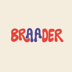brAAder