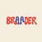 brAAder